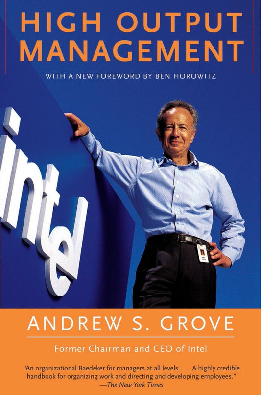 High Output Management
By Andrew S. Grove