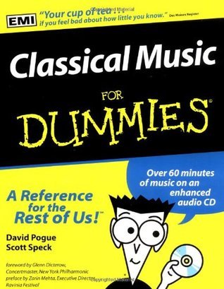 Classical Music for Dummies By   David Pogue ,  Scott Speck