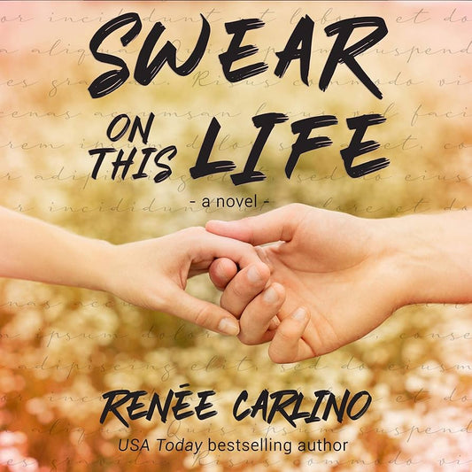 Swear on This Life by Renée Carlino