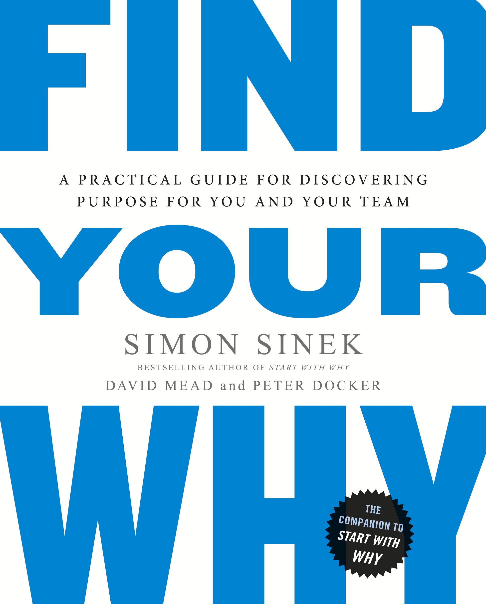 Book cover of 'Find Your Why' by Simon Sinek
