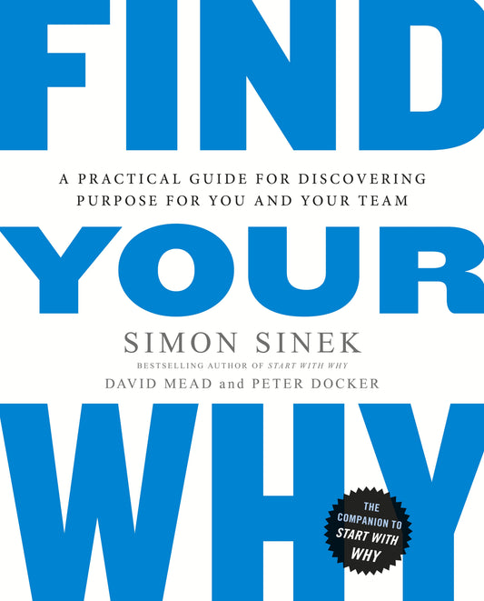Book cover of 'Find Your Why' by Simon Sinek
