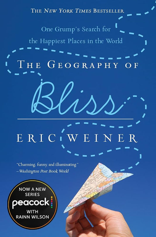 The Geography of Bliss
by Eric Weiner