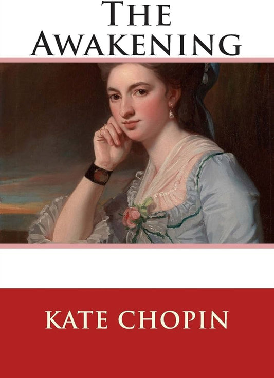 The Awakening

by Kate Chopin