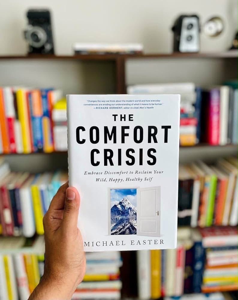 The Comfort Crisis
By Michael Easter