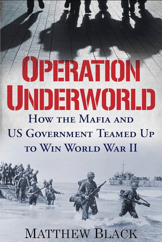 Operation Underworld
By Matthew Black