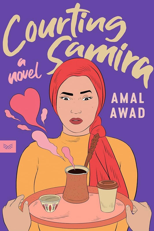 Courting Samira
By Amal Awad