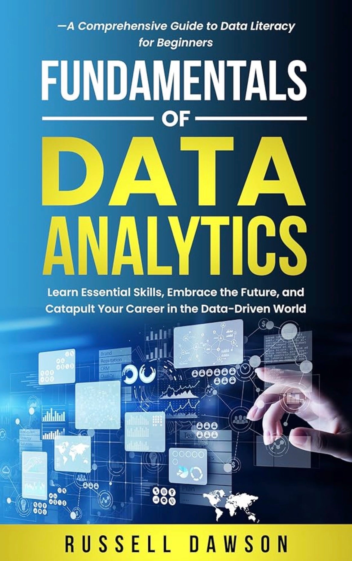 Fundamentals of Data Analytics
By Russell Dawson