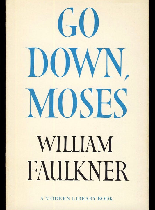Go Down, Moses
By William Faulkner