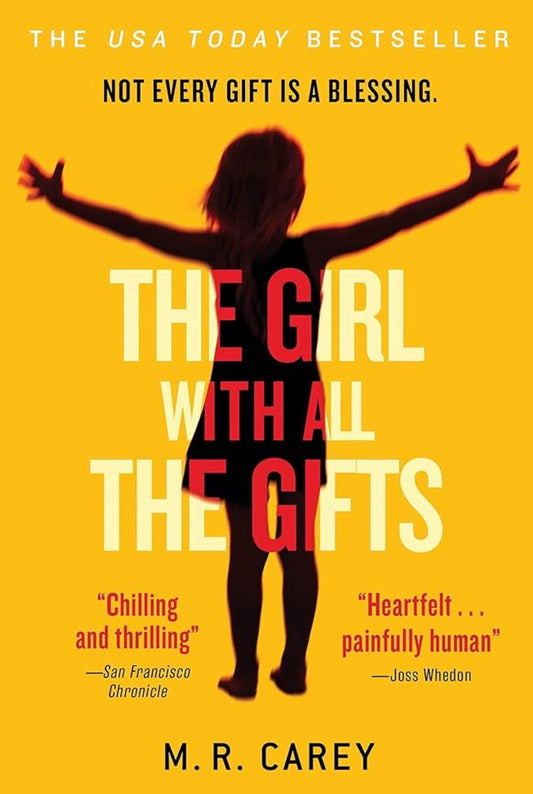 The Girl with All the Gifts
By M. R. Carey