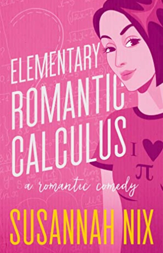 Elementary Romantic Calculus
By Susannah Nix