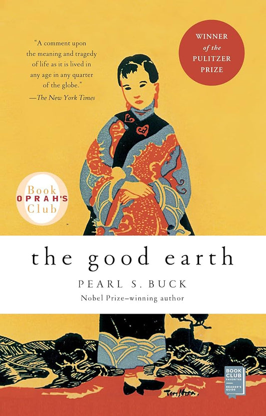 The Good Earth

by Pearl S. Buck