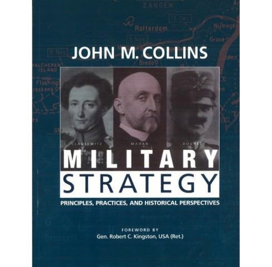 Military Strategy The Politics and Technique of War
by John Stone
