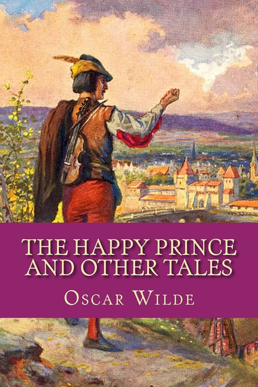 The Happy Prince and Other Tales

by Oscar Wilde