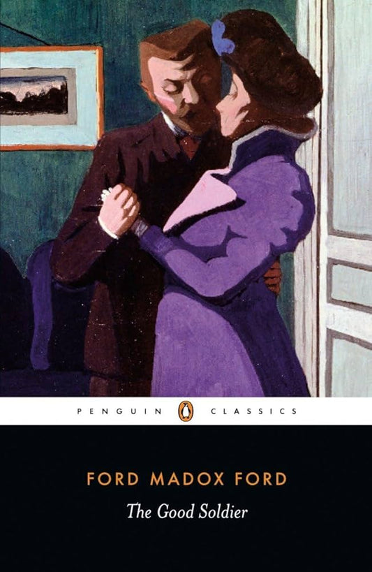 The Good Soldier

by Ford Madox Ford
