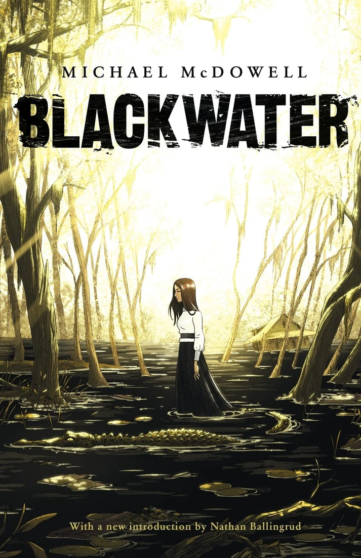 Book cover of 'Blackwater' by Michael McDowell with a woman standing in a swamp.