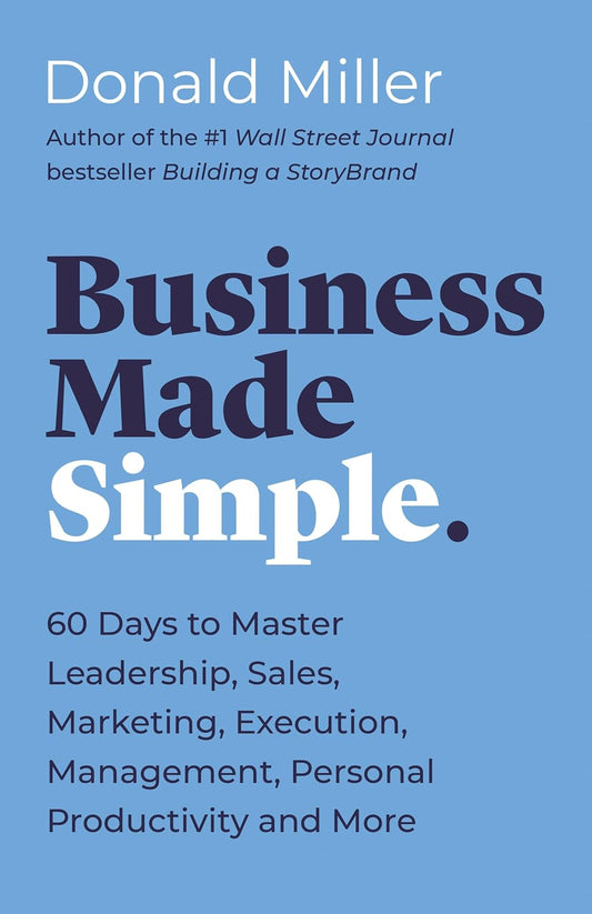 Book cover of 'Business Made Simple' by Donald Miller 