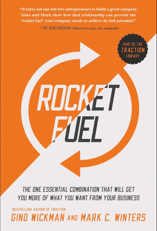 Rocket Fuel By Gino Wickman & Mark C. Winters