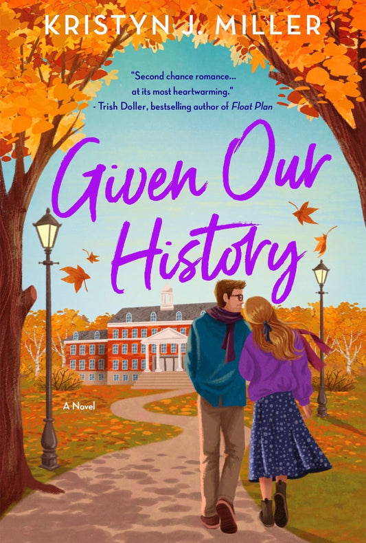 Given Our History
By Kristyn J. Miller