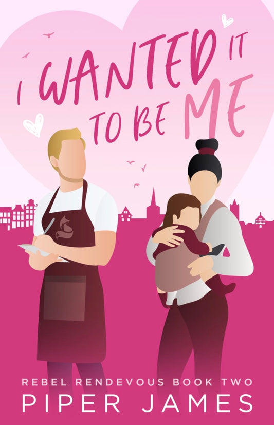 I Wanted It to Be Me
By Piper James