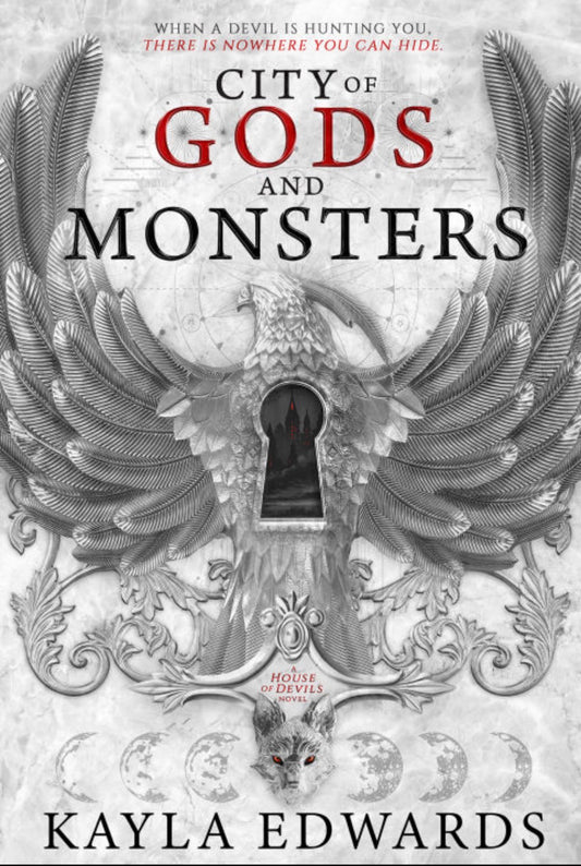 City of Gods and Monsters

By Kayla Edwards
