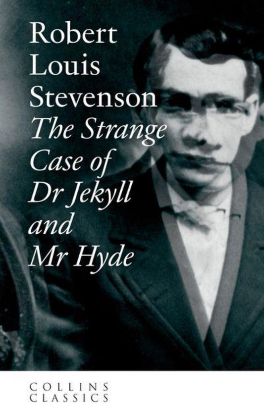 Strange Case of Dr Jekyll and Mr Hyde by Robert Louis Stevenson
