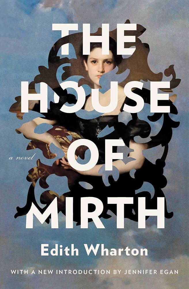 The House of Mirth

by Edith Wharton