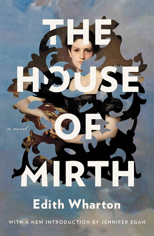 The House of Mirth

by Edith Wharton