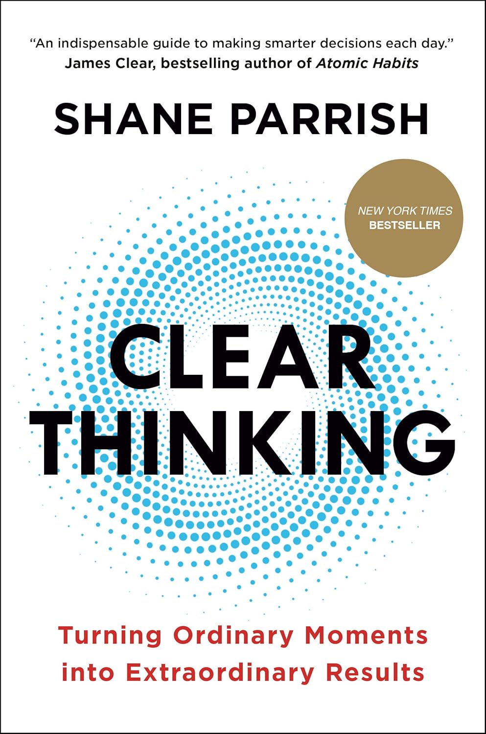 Clear Thinking book by Shane Parrish – decision making guide