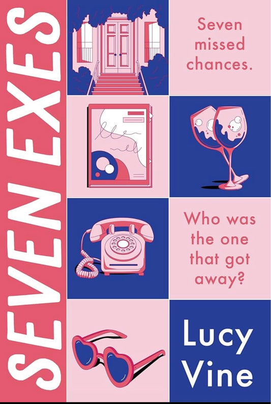 Seven Exes
By Lucy Vine