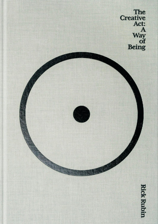 The Creative Act: A Way of Being
By Rick Rubin