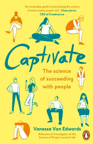 Captivate
By Vanessa Van Edwards