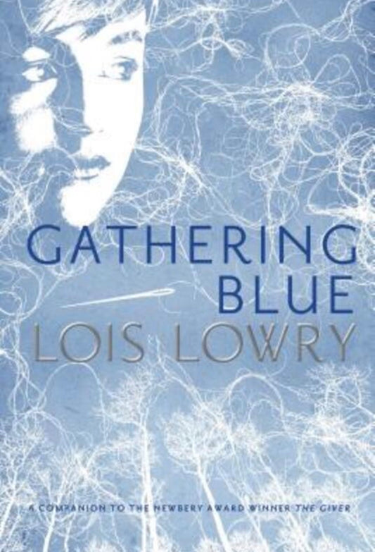 Gathering Blue by Lois Lowry