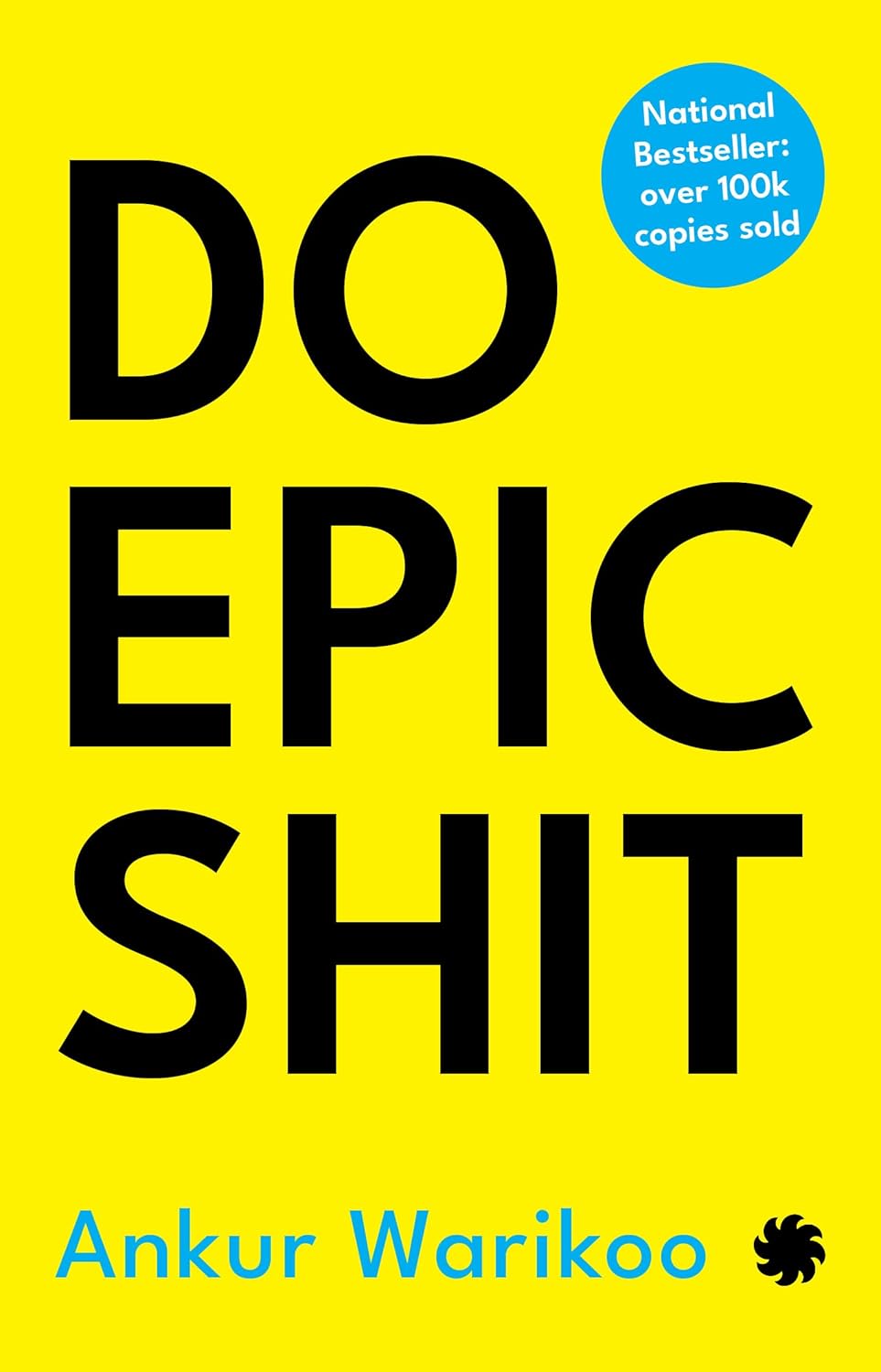Book cover of 'Do Epic Shit' with black text on a yellow background