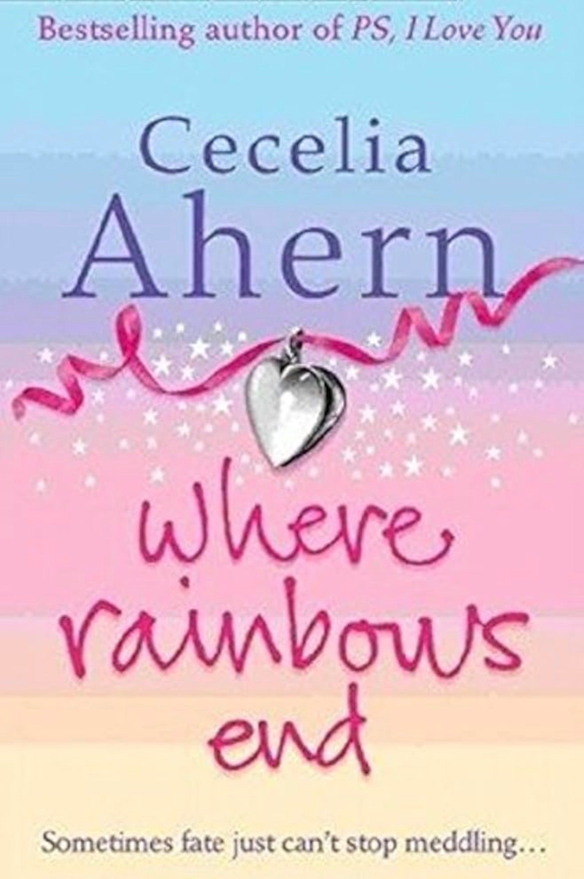 Where Rainbows End
By Cecelia Ahern