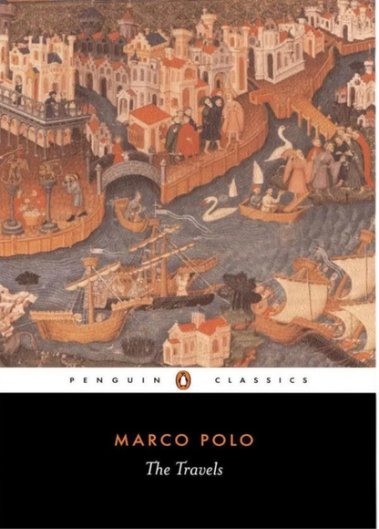 The Travels of Marco Polo
 by Marco Polo and Rustichello da Pisa