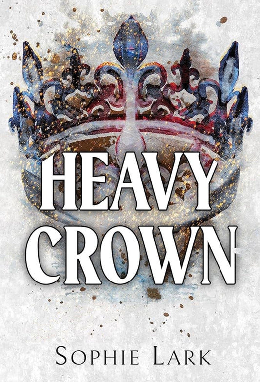 Heavy Crown
By Sophie Lark