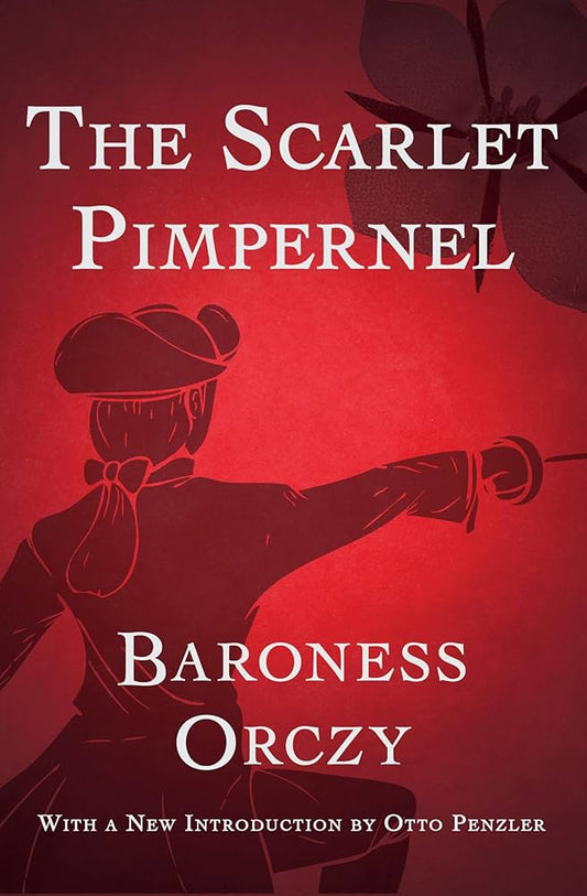 The Scarlet Pimpernel

by Baroness Orczy