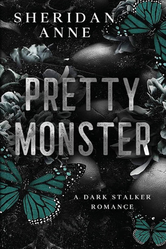 Pretty Monster
By Sheridan Anne