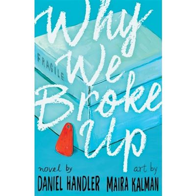 Why We Broke Up by Daniel Handler