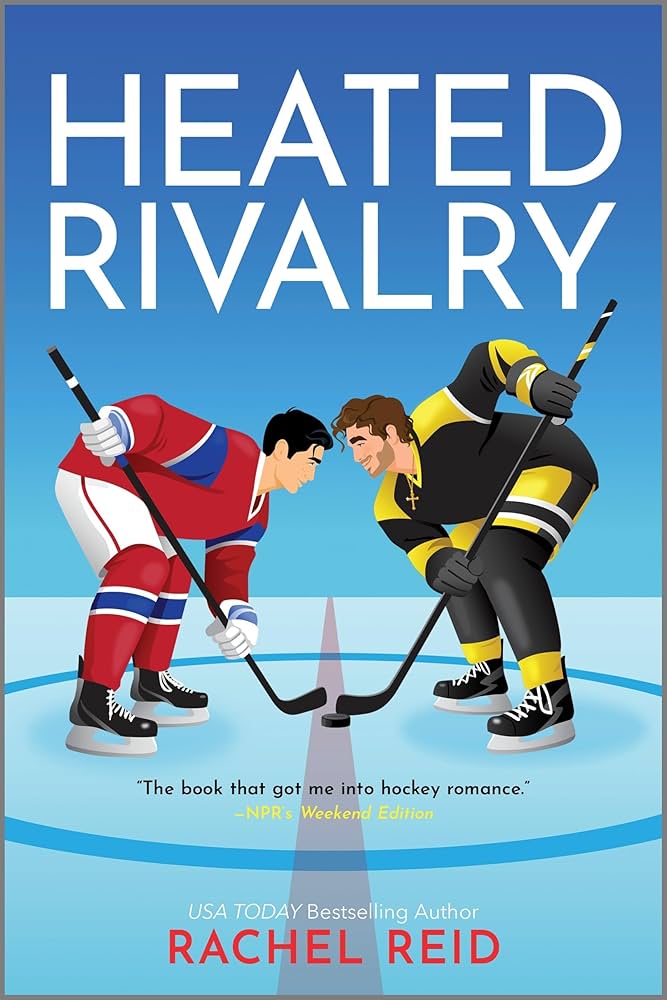 Heated Rivalry
By Rachel Reid