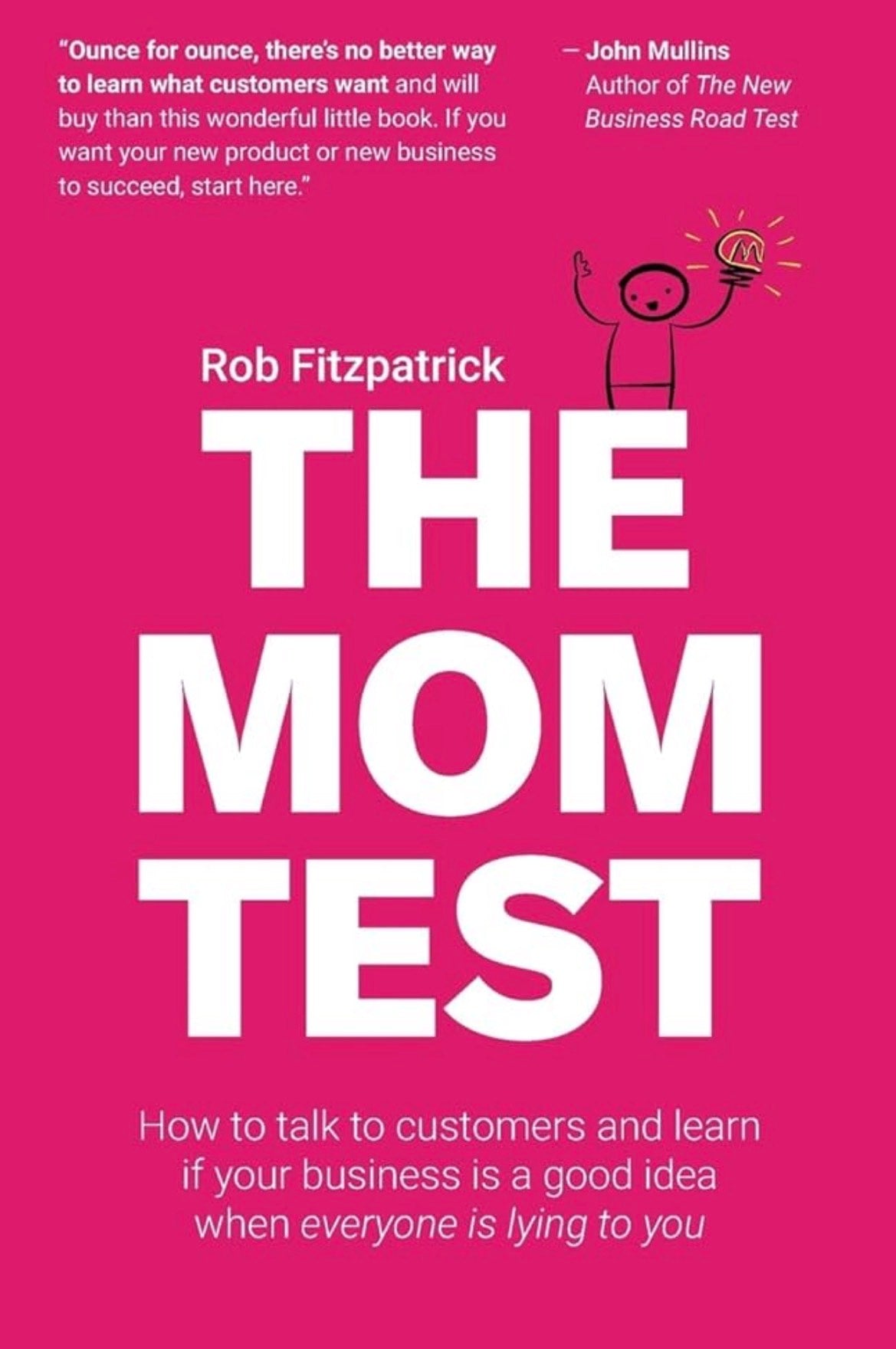 The Mom Test By Rob Fitzpatrick