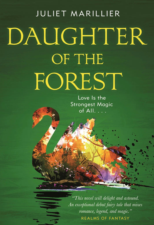 Daughter of the Forest
By Juliet Marillier