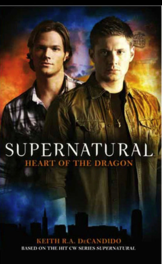 Supernatural: Heart of the Dragon
By Keith R. A. DeCandido