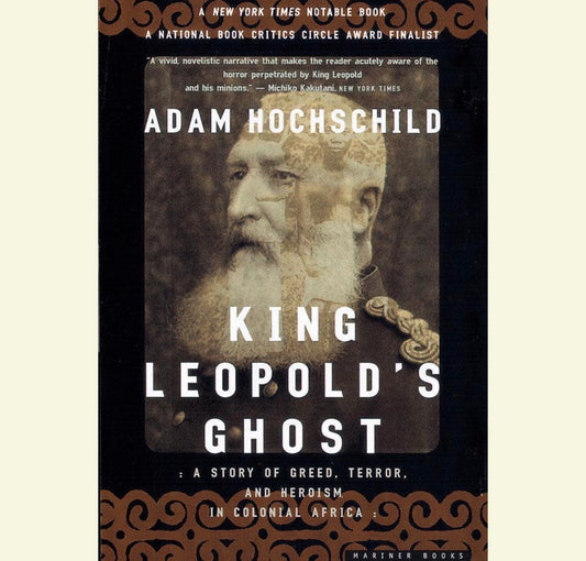 King Leopold’s Ghost
By Adam Hochschild