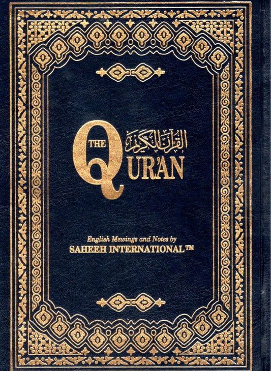The Quran: English Meanings and Notes By Saheeh International