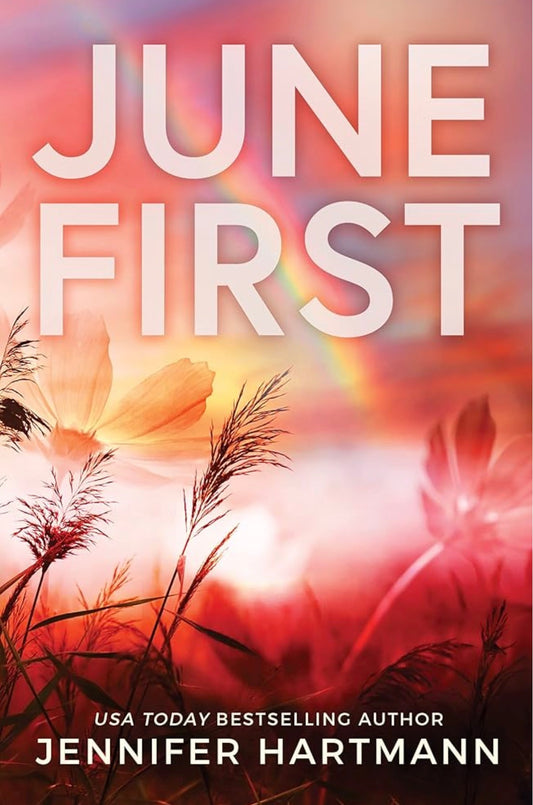 June First
By Jennifer Hartmann