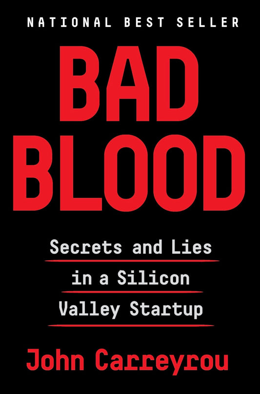 Bad Blood
By John Carreyrou
