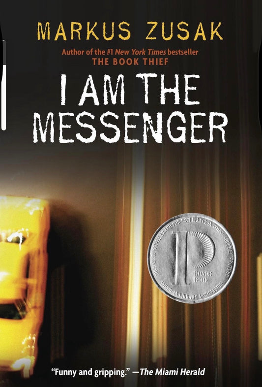 I Am the Messenger by Markus Zusak