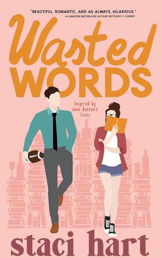 Wasted Words
By Staci Hart