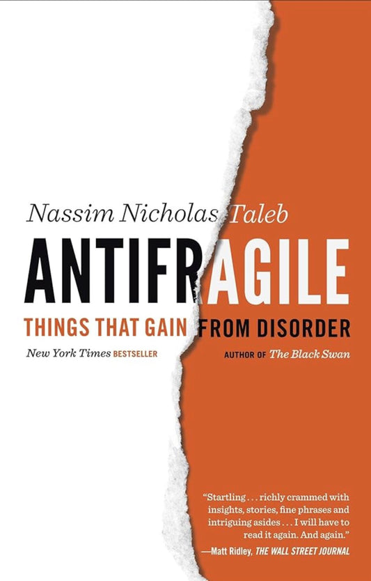 Antifragile: Things That Gain from Disorder
Book by Nassim Nicholas Taleb
